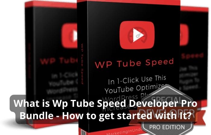 What is Wp Tube Speed Developer Pro Bundle