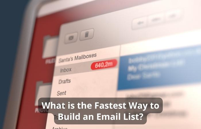 What is the Fastest Way to Build an Email List