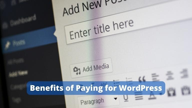 Benefits of Paying for WordPress