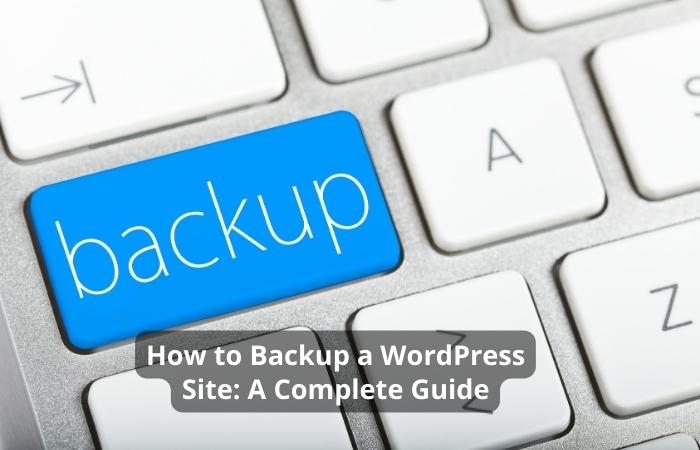 How to Backup a WordPress Site