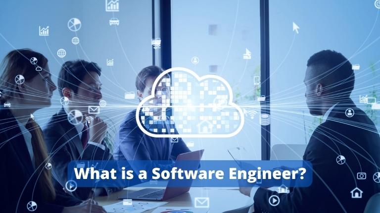 What is a Software Engineer?