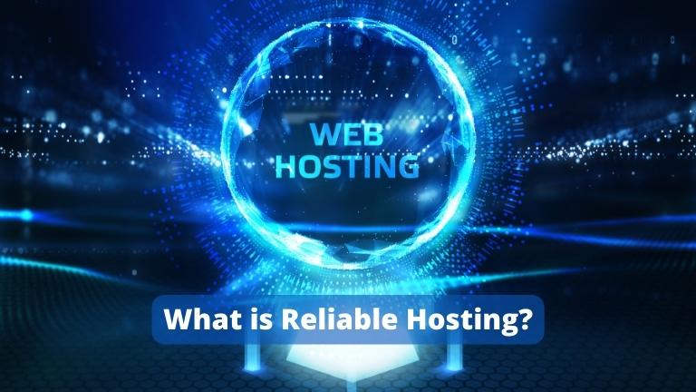 What is Reliable Hosting?