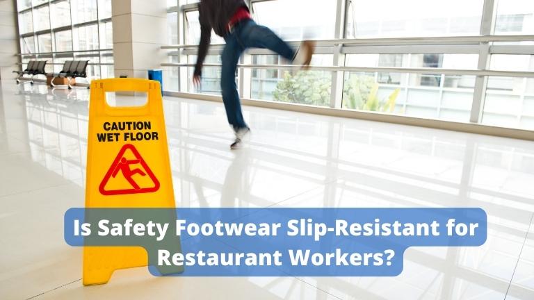 Footwear Slip-Resistant for Restaurant Workers