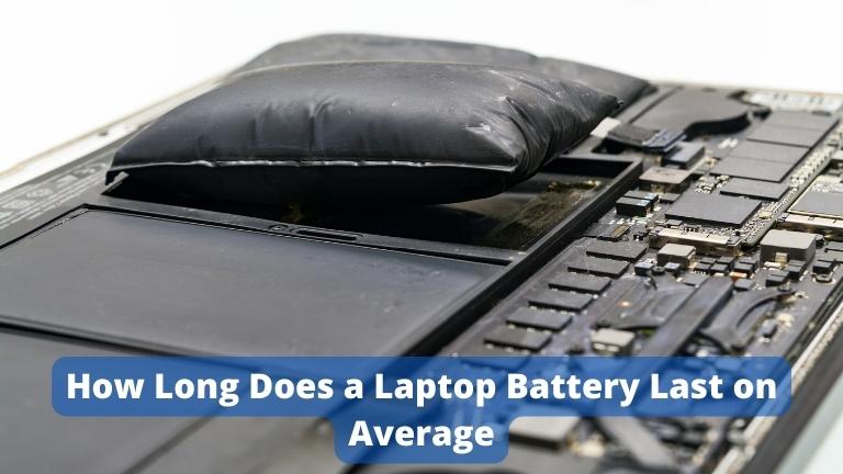 How Long Does a Laptop Battery Last on Average