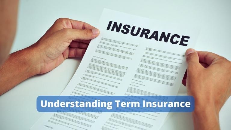 Understanding Term Insurance