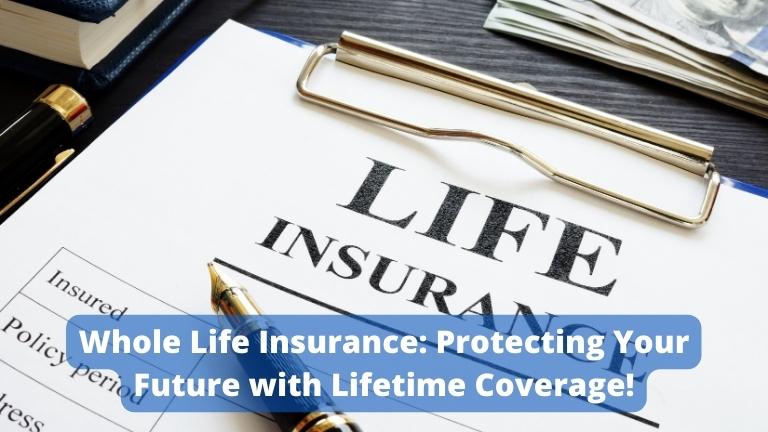 Whole Life Insurance